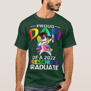 Proud Dad Of A 2022 Preschool Graduate Unicorn  T-Shirt