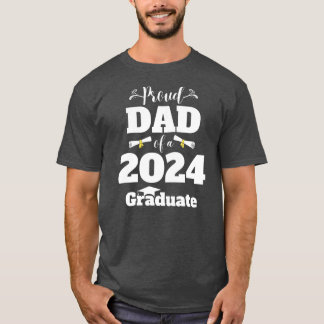 Proud Dad Of A 2024 Graduate Class Of 2024 T-Shirt