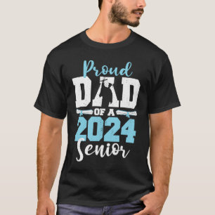 Proud Dad of a 2024 Senior 24 Class of 2024 Gradua T-Shirt