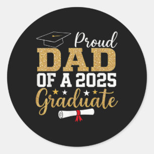 Proud Dad Of A 2025 Graduate Dad Graduation 2025 F Classic Round Sticker