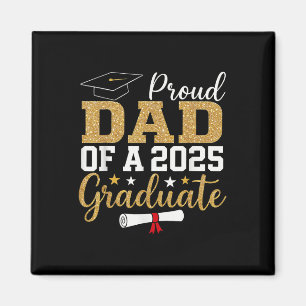 Proud Dad Of A 2025 Graduate Dad Graduation 2025 F Magnet