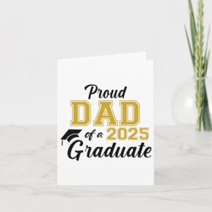 Proud Dad Of A 2025 Graduate Dad Graduation 2025 S Card
