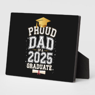 Proud Dad Of A 2025 Graduate Family Graduation Plaque