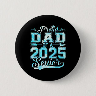 Proud Dad Of A 2025 Senior Graduate2  6 Cm Round Badge
