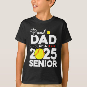 Proud Dad Of A 2025 Senior Softll Graduation Senio T-Shirt