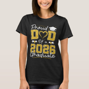 Proud Dad Of A 2026 Graduate Senior 2026 Grad Fami T-Shirt