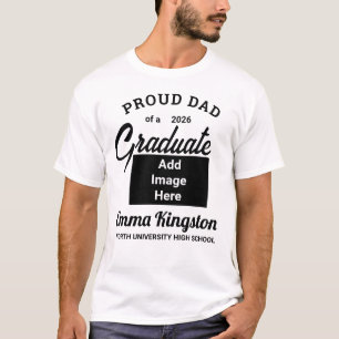 Proud Dad of a 2026 Graduate White Custom Photo  T-Shirt