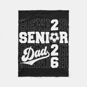 Proud Dad Of A 2026 Senior Graduate Soccer Cl Of 2 Fleece Blanket