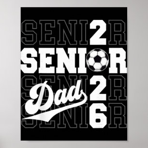 Proud Dad Of A 2026 Senior Graduate Soccer Cl Of 2 Poster