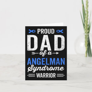 Proud Dad Of A Angelman Syndrome Warrior Survivor Card