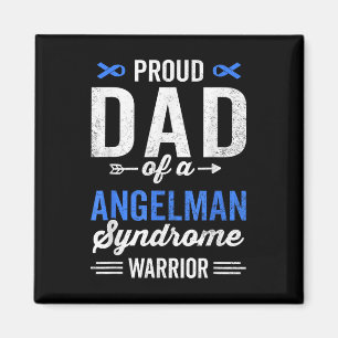Proud Dad Of A Angelman Syndrome Warrior Survivor Magnet