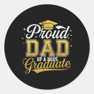 Proud Dad Of A Cl Of 2025 Graduate Senior 25 Gradu Classic Round Sticker