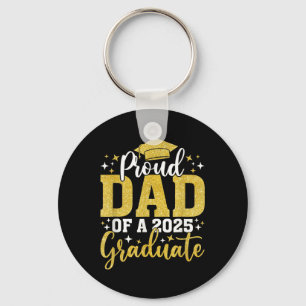 Proud Dad Of A Cl Of 2025 Graduate Senior Graduati Key Ring