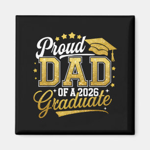 Proud Dad of A Cl of 2026 Graduate Senior 26 Magnet