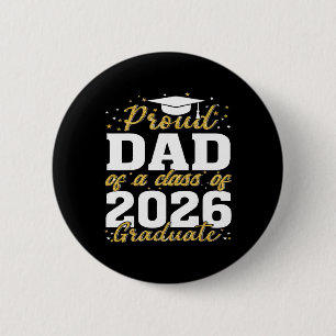 Proud Dad Of A Cl Of 2026 Graduate Shirt Senior 26 6 Cm Round Badge