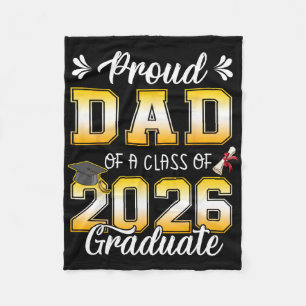 Proud Dad Of A Cl Of 2026 Graduate Shirt Senior 26 Fleece Blanket