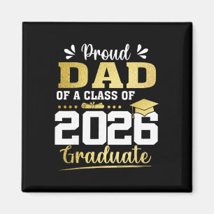 Proud Dad Of A Cl Of 2026 Graduate Shirt Senior 26 Magnet