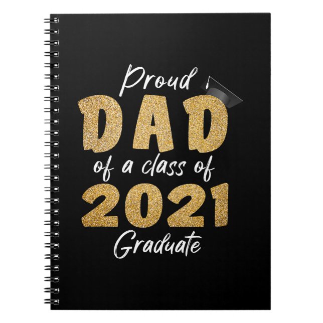 Proud Dad of a Class of 2021 Graduate Notebook (Front)