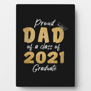 Proud Dad of a Class of 2021 Graduate Plaque