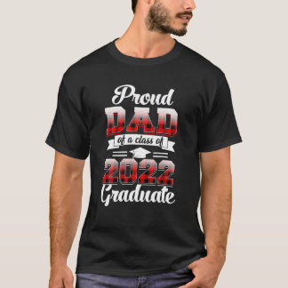 Proud Dad Of A Class Of 2022 Graduate Red Plaid T-Shirt