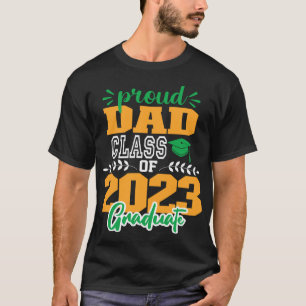 Proud DAD of a Class of 2023 MODERN SCRIPT GRAD T-Shirt