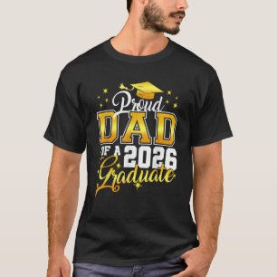 Proud dad of a class of 2026 graduate senior 2026 T-Shirt