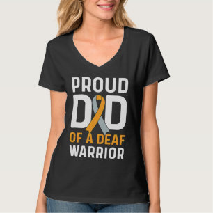 Proud Dad Of A Deaf Warrior ASL Sign Language T-Shirt
