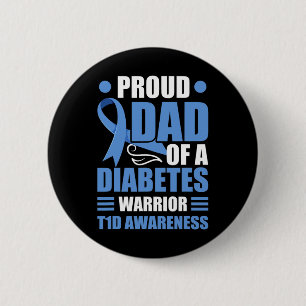 Proud Dad Of A Diabetes Warrior T1D Awareness Type 6 Cm Round Badge