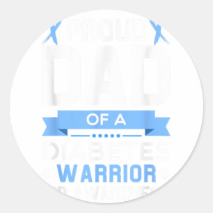 Proud Dad Of A Diabetes Warrior T1d Awareness Type Classic Round Sticker