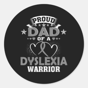 Proud Dad Of A Dyslexia Warrior Classic Round Sticker