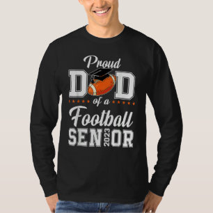 Proud Dad Of A Football Senior 2023 Tee Funny Grad