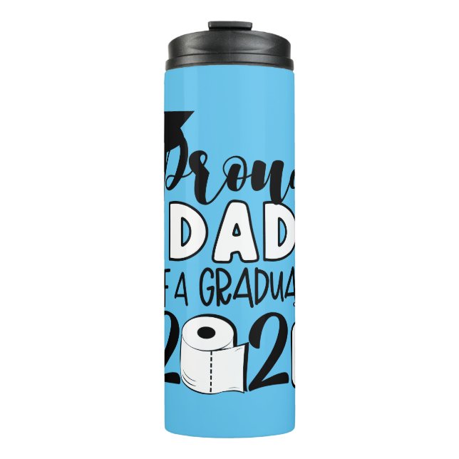 Proud Dad of a Graduate - 2021 Thermal Tumbler (Front)