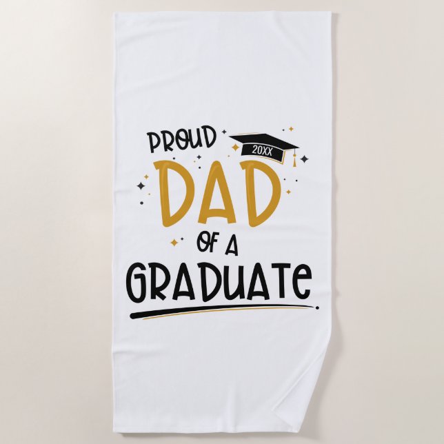 Proud Dad of a Graduate Beach Towel (Front)