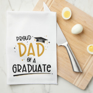 Proud Dad of a Graduate Tea Towel