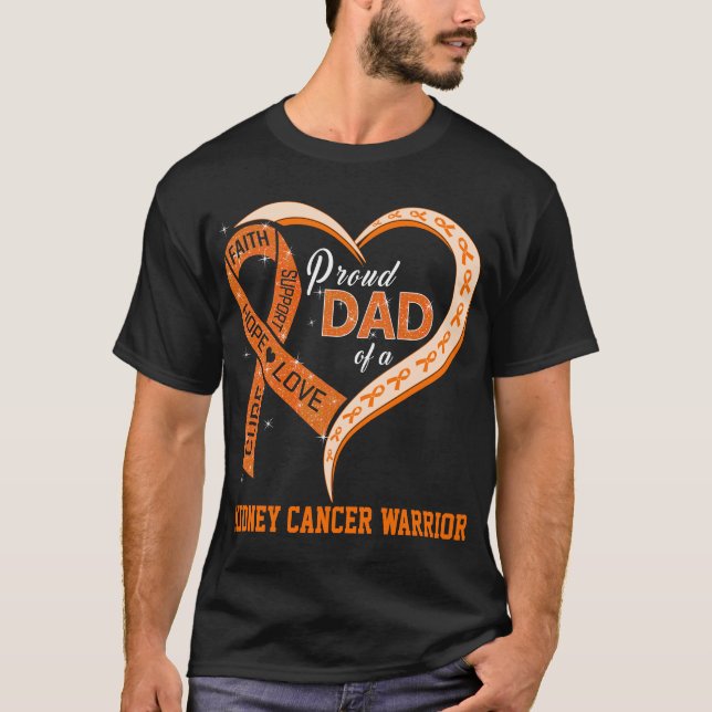 Proud Dad Of A Kidney Cancer Warrior T-Shirt (Front)