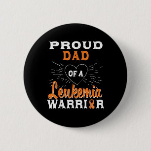 Proud Dad Of A Leukaemia Warrior Awareness  6 Cm Round Badge