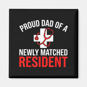 Proud dad of a newly matched resident match day magnet
