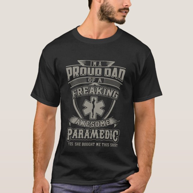 Proud Dad Of A Paramedic T-Shirt (Front)