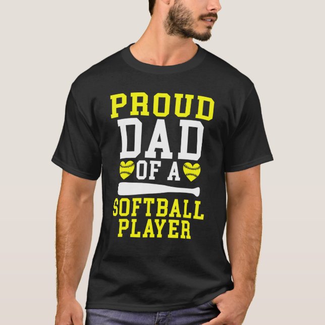 Proud Dad of a Softball Player Dad T-Shirt (Front)
