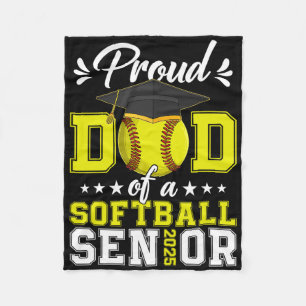 Proud Dad Of A Softll Senior 2025 Cl Of 2025 Gradu Fleece Blanket