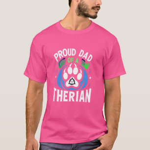 Proud Dad Of A Therian Furries Otherkin Nonhuman F T-Shirt