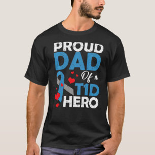 Proud Dad Of A Type 1 Diabetes Hero Warrior Suppor T-Shirt