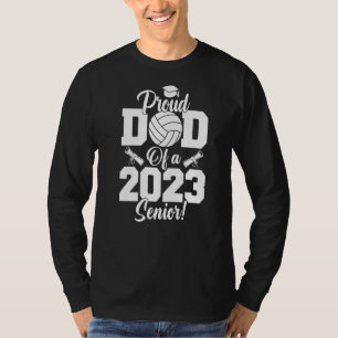 Proud Dad of a Volleyball Senior 2023 Volleyball D T-Shirt