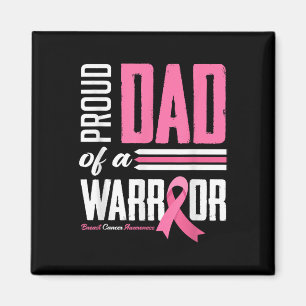 Proud Dad Of A Warrior Daughter Breast Cancer Awar Magnet