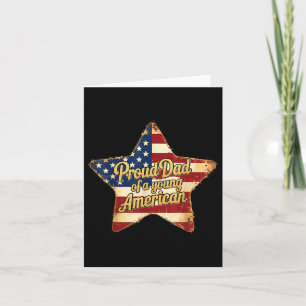 Proud Dad Of A Young American Patriotic Fathers Da Card