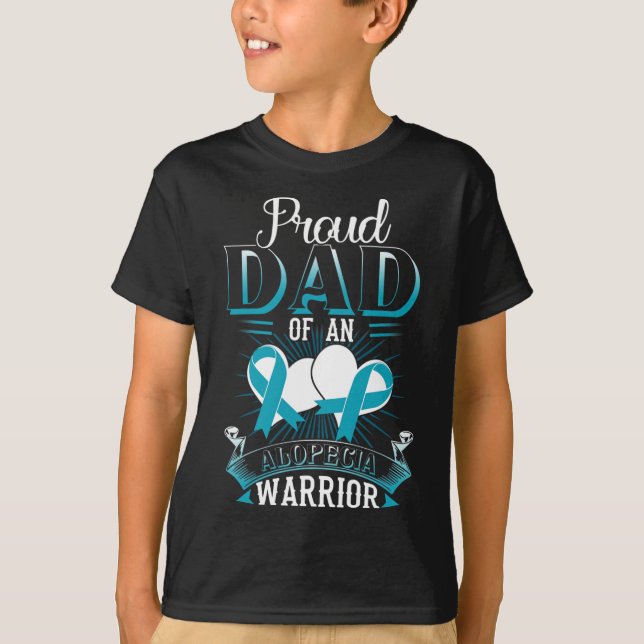 Proud Dad Of An Alopecia Warrior Gift  T-Shirt (Front)