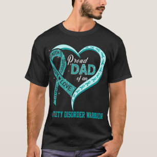 Proud Dad Of An Anxiety Disorder Warrior T-Shirt