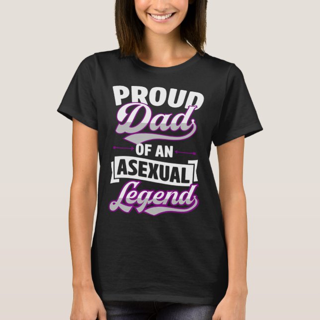 Proud Dad Of An Asexual Legend Cute  Ace Proud Par T-Shirt (Front)