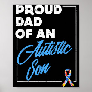 Proud Dad Of An Autistic Son Shirt Autism Awarenes Poster