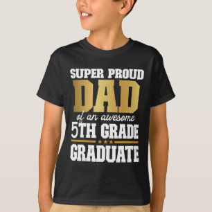 Proud Dad Of An Awesome 5th Grade Graduate 2024 20 T-Shirt